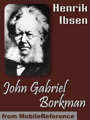 John Gabriel Borkman (Mobi Classics)