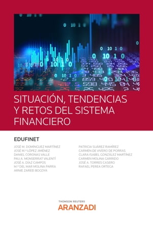 Situación, tendencias y retos del sistema financiero