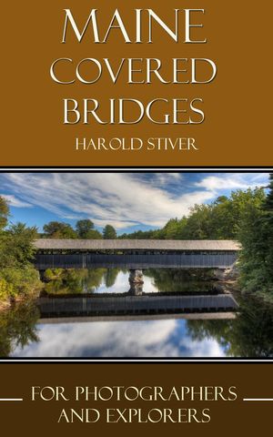 Maine Covered Bridges