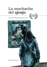 La muchacha del ajenjo【電子書籍】[ Cecilia Dom?nguez Luis ]