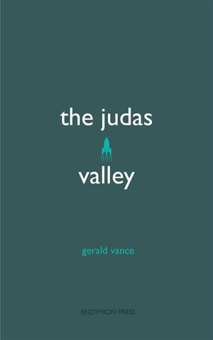 The Judas ValleyŻҽҡ[ Gerald Vance ]
