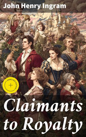 ŷKoboŻҽҥȥ㤨Claimants to Royalty Enriched edition. Unveiling royal lineages: Study of historical claimantsŻҽҡ[ John Henry Ingram ]פβǤʤ150ߤˤʤޤ