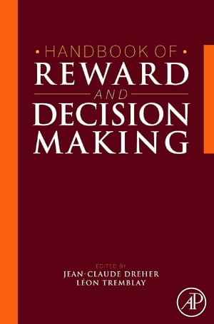 Handbook of Reward and Decision Making【電子書籍】