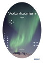 Voluntourism Canada Indonesia, Nepal, SriLanka【電子書籍】[ Richard Kim ]