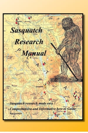 ŷKoboŻҽҥȥ㤨Sasquatch Research ManualŻҽҡ[ Red Grossinger ]פβǤʤ1,144ߤˤʤޤ