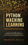 #2: Python Machine Learning: Machine Learning and Deep Learning with Python, scikit-learn, and TensorFlow,β