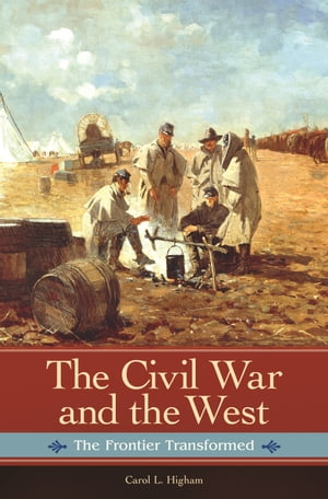 The Civil War and the West