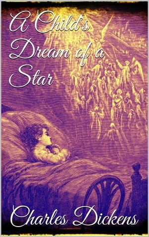 A Child's Dream of a Star