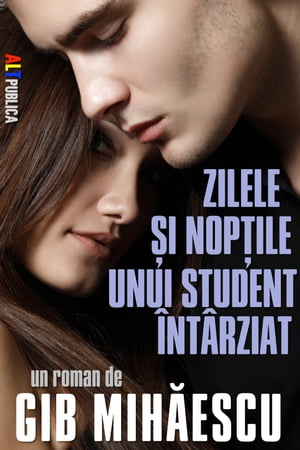 Zilele ?i nop?ile unui student ?nt?rziat【電