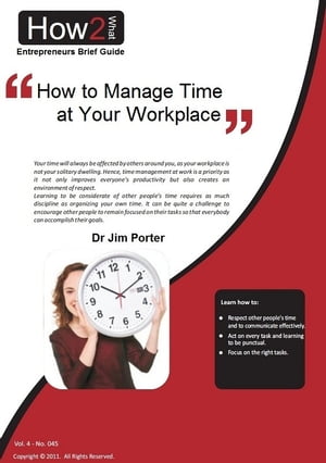 ŷKoboŻҽҥȥ㤨How to Manage Time at Your WorkplaceŻҽҡ[ Dr Jim Porter ]פβǤʤ335ߤˤʤޤ
