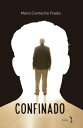 Confinado【電子書籍】[ Mario Camacho Prada ]