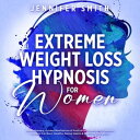 Extreme Weight Loss Hypnosis For Women Self-Hypn