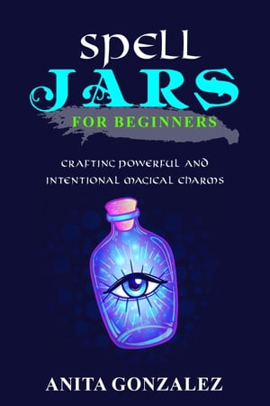 Spell Jars for Beginners