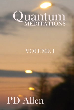 Quantum Meditations; Book One