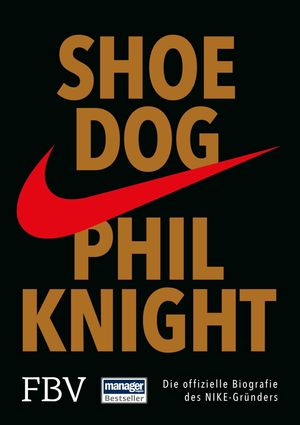 Shoe Dog Die offizielle Biografie des NIKE-Gr nders【電子書籍】 Phil Knight