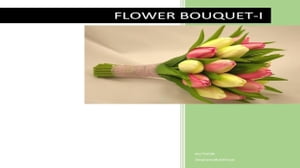 Flower Bouquet Part, #1【電子書籍】[ Sivar