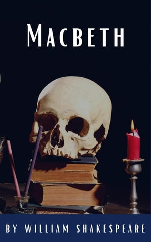 Macbeth【電子書籍】[ William Shakespeare ]