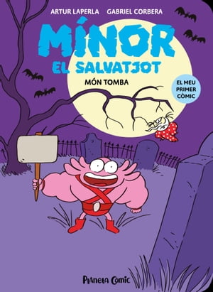 M?nor el Salvatjot n? 03. M?n Tomba【電子書籍】[ Artur Laperla ]