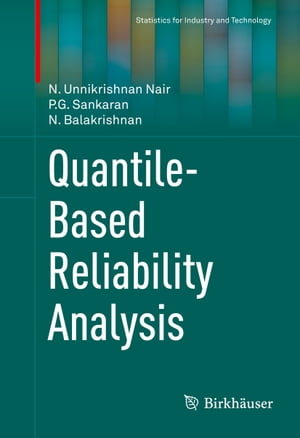 Quantile-Based Reliability Analysis