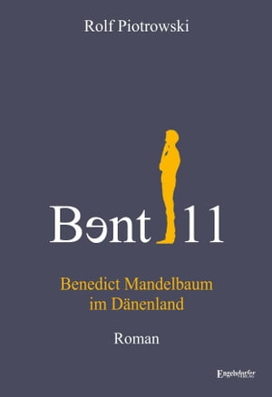 Bɘnt11 - Benedict Mandelbaum im Dänenland