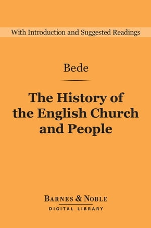 The History of the English Church and People (Barnes & Noble Digital Library)
