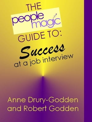 The People Magic Guide to Success at A Job Interview