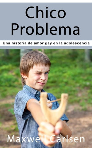 ŷKoboŻҽҥȥ㤨Chico Problema: Una historia de amor gay en la adolescenciaŻҽҡ[ Maxwell Carlsen ]פβǤʤ146ߤˤʤޤ