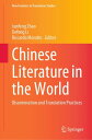 Chinese Literature in the World Dissemination and Translation Practices【電子書籍】