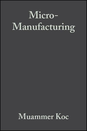 Micro-Manufacturing