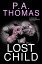 The Lost ChildŻҽҡ[ P. A. Thomas ]