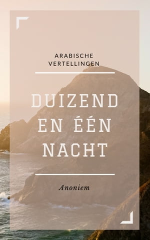 Duizend en ??n Nacht Arabische vertellingen: Eerste deelŻҽҡ[ Anoniem ]