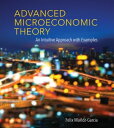 Advanced Microeconomic Theory An Intuitive Approach with Examples