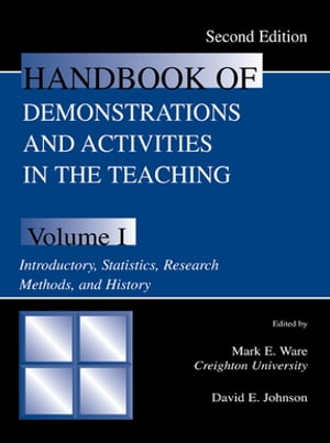 Handbook of Demonstrations and Activities in the Teaching of Psychology Volume I: Introductory, Statistics, Research Methods, and History【電子書籍】