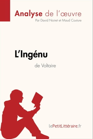 L'Ingénu de Voltaire (Analyse de l'oeuvre)