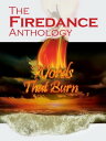 ŷKoboŻҽҥȥ㤨The Firedance Anthology: Words That BurnŻҽҡ[ Firedance Anthologies ]פβǤʤ179ߤˤʤޤ