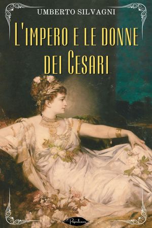 L’impero e le donne dei Cesari