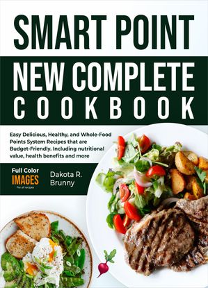 Smart Point New Complete Cookbook Easy Delicious