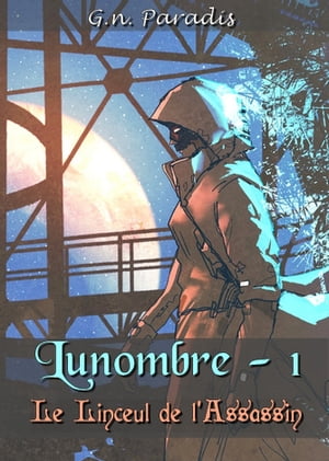 Lunombre tome 1 le Linceul de l'Assassin