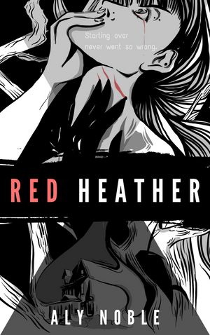 Red Heather【電子書籍】[ Aly Noble ]