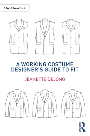 A Working Costume Designer’s Guide to Fit