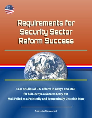 Requirements for Security Sector Reform Success: