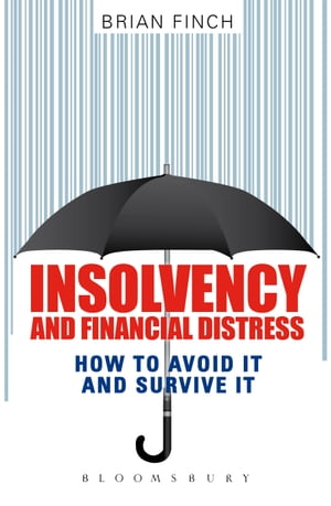 ŷKoboŻҽҥȥ㤨Insolvency and Financial Distress How to Avoid it and Survive itŻҽҡ[ Brian A. Finch ]פβǤʤ2,989ߤˤʤޤ