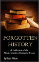 World History: A Collection of the Most Forgotten Historical Events (Forgotten H...