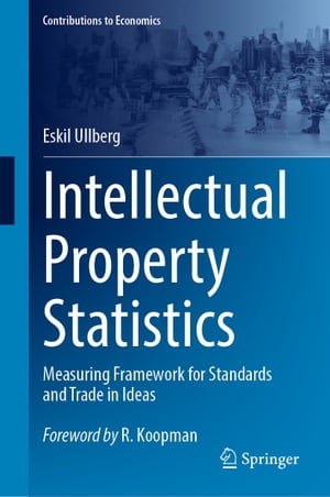 ŷKoboŻҽҥȥ㤨Intellectual Property Statistics Measuring Framework for Standards and Trade in IdeasŻҽҡ[ Eskil Ullberg ]פβǤʤ15,800ߤˤʤޤ