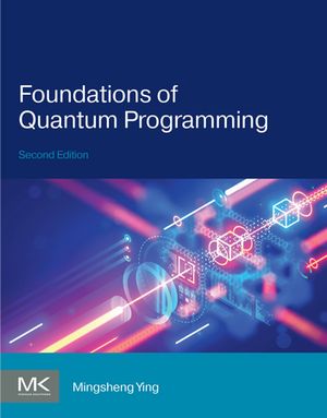 Foundations of Quantum Programming