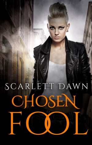 Chosen Fool (Forever Evermore, #5)【電子書籍】[ Scarlett Dawn ]