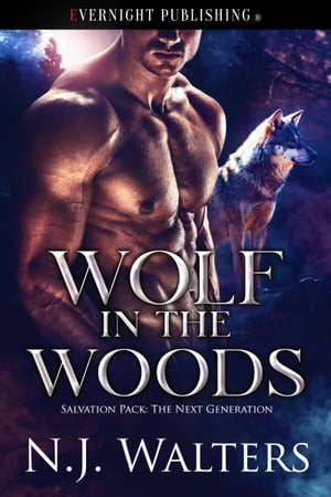 Wolf in the Woods【電子書籍】 N. J. Walters