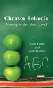 ŷKoboŻҽҥȥ㤨Charter Schools Moving to the Next LevelŻҽҡ[ Deb Yoder ]פβǤʤ374ߤˤʤޤ