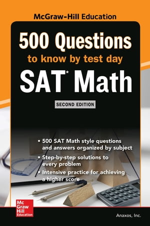 500 SAT Math Questions to Know by Test Day, Second Edition