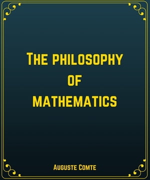 The Philosophy Of Mathematics